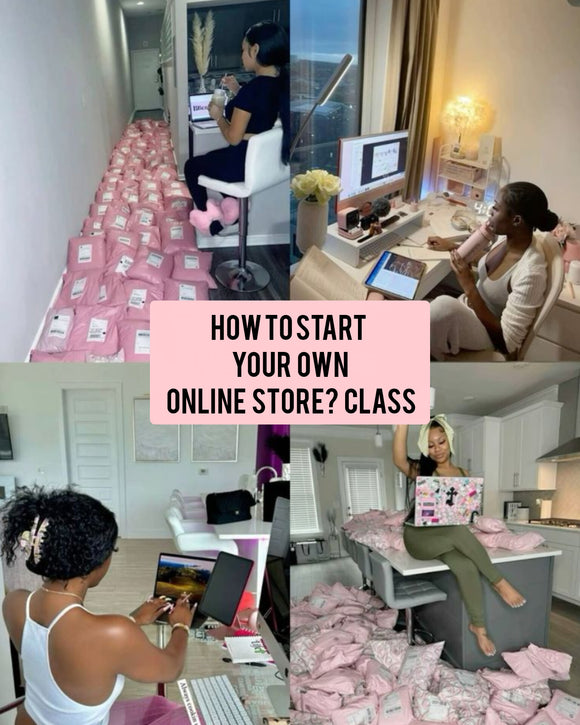 How to Start Your Own Online Store? Class